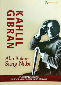 Image of Aku Bukan Sang Nabi; Kahlil Gibran