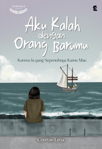 Image of Aku Kalah dengan Orang Barumu