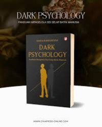 Image of Dark Psychology Panduan Mengelola Sisi Gelap Batin Manusia