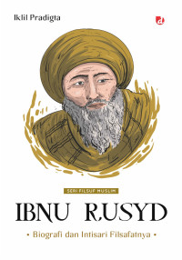 Image of IBNU RUSYD; BIOGRAFI DAN INTISARI FILSAFATNYA