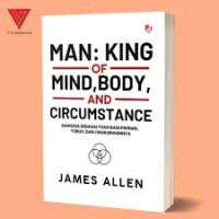 Image of MAN : KING 0F MIND, BODY, AND CIRCUMSTANCE