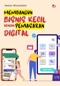 Image of MEMBANGUN BISNIS KECIL DENGAN PEMASARAN DIGITAL