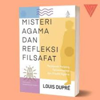 Image of Misteri Agama Dan Refleksi Filsafat