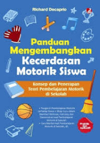 Image of Panduan Mengembangkan Kecerdasan Motorik Siswa