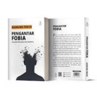 Image of Pengantar Fobia analisis psikologis dan terapinya