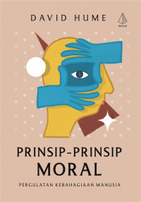 Image of PRINSIP-PRINSIP MORAL; PERGULATAN KEBAHAGIAAN MANUSIA