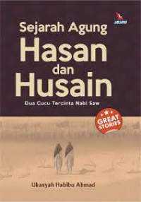 Image of Sejarah Agung Hasan dan Husain