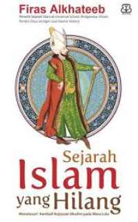 Image of Sejarah Islam Yang Hilang