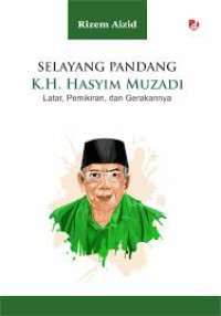 Image of Selayang Pandang K.H. Hasyim Muzadi