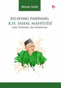 Image of Selayang Pandang K.H. Sahal Mahfudz