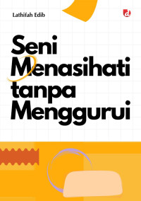 Image of Seni Menasihati Tanpa Menggurui