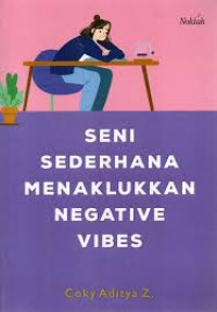 Image of SENI SEDERHANA MENAKLUKKAN NEGATIVE VIBES