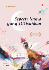 Image of SEPERTI NAMA YANG DIKISAHKAN