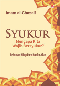 Image of Syukur; Mengapa Kita Wajib Bersyukur?